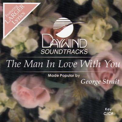 The Man in Love with You by George Strait (118637)