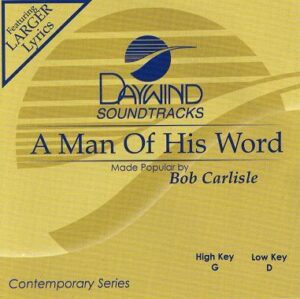 A Man of His Word by Bob Carlisle (118644)