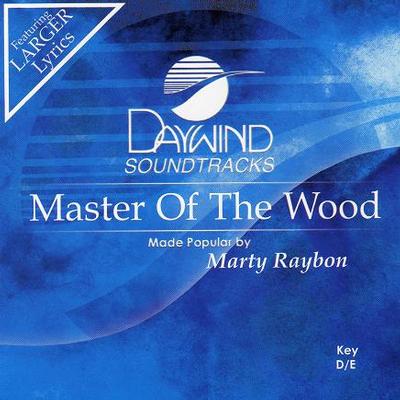 Master of the Wood by Marty Raybon (118647)