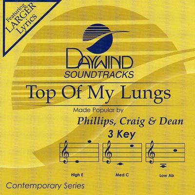 Top of My Lungs by Phillips
