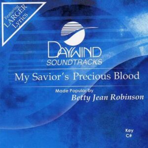 My Savior's Precious Blood by Betty Jean Robinson (118692)