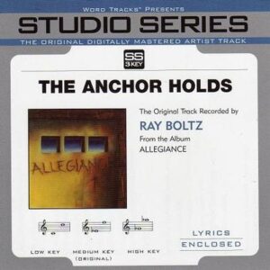 The Anchor Holds by Ray Boltz (118806)