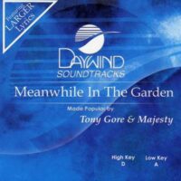 Meanwhile in the Garden by Tony Gore and Majesty (118812)