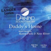 Daddy's Home by Karen Peck and New River (119150)