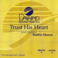 Trust His Heart by Babbie Mason (119153)
