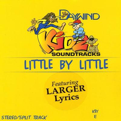 Little by Little by Daywind Kidz (119154)
