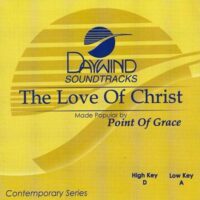 The Love of Christ by Point of Grace (119178)