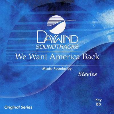 We Want America Back by The Steeles (119200)