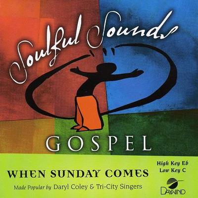 When Sunday Comes by Daryl Coley and Tri City Singers (119223)