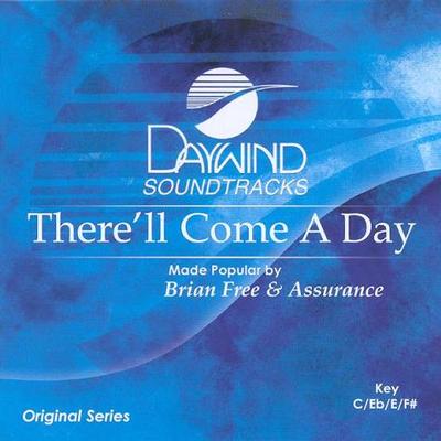 There'll Come a Day by Brian Free and Assurance (119237)