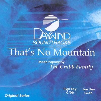 That's No Mountain by The Crabb Family (119240)