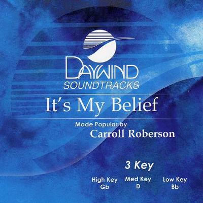 It's My Belief by Carroll Roberson (119263)