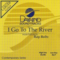 I Go to the River by Ray Boltz (119267)
