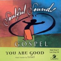You Are Good by Israel Houghton (119274)