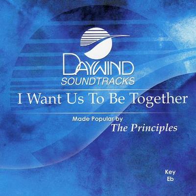 I Want Us to Be Together by The Principles (119285)