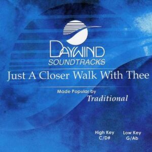 Just a Closer Walk with Thee by Traditional (119286)