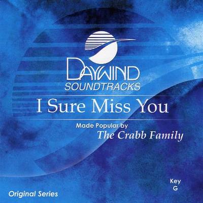I Sure Miss You by The Crabb Family (119287)