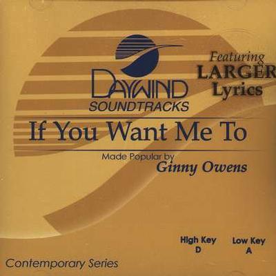 If You Want Me To by Ginny Owens (119288)