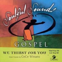 We Thirst for You by CeCe Winans (119295)