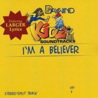 I'm a Believer  by Daywind Kidz (119303)