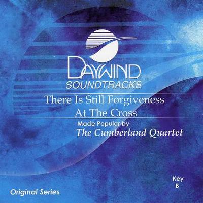 There's Still Forgiveness at the Cross by The Cumberland Quartet (119320)