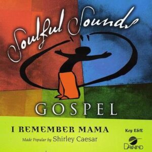 I Remember Mama by Shirley Caesar (119326)