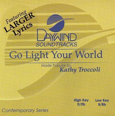 Go Light Your World by Kathy Troccoli (119329)