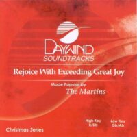 Rejoice with Exceeding Great Joy by The Martins (119337)