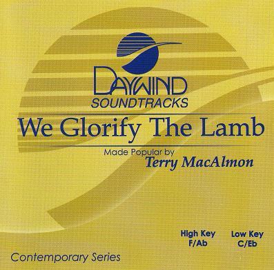 We Glorify the Lamb by Terry MacAlmon (119360)