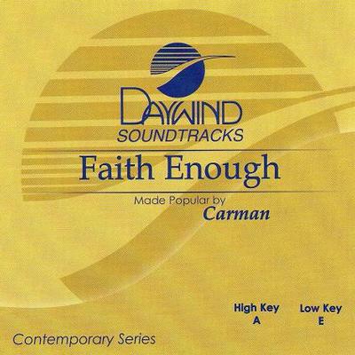 Faith Enough by Carman (119384)