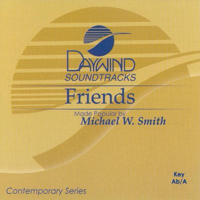 Friends by Michael W. Smith (119390)