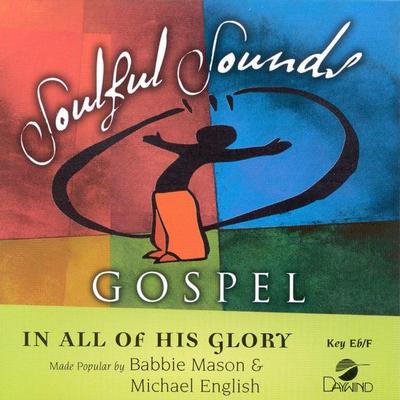 In All of His Glory by Babbie Mason and Michael English (119395)