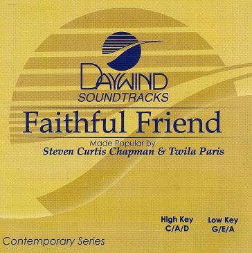 Faithful Friend by Twila Paris and Steven Curtis Chapman (119425)