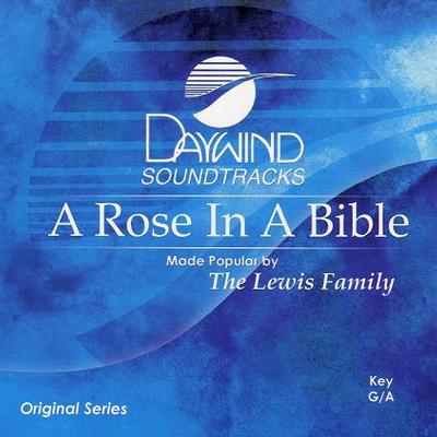 A Rose in the Bible by Lewis Family (119627)