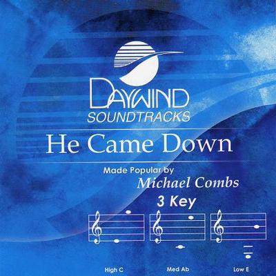 He Came Down by Michael Combs (119633)