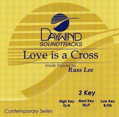 Love Is a Cross by Russ Lee (119645)