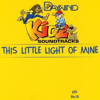 This Little Light of Mine by Daywind Kidz (119648)