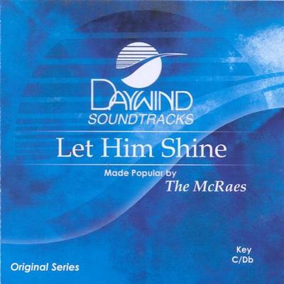 Let Him Shine by McRaes (119697)