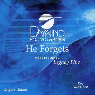 He Forgets by Legacy Five (119717)