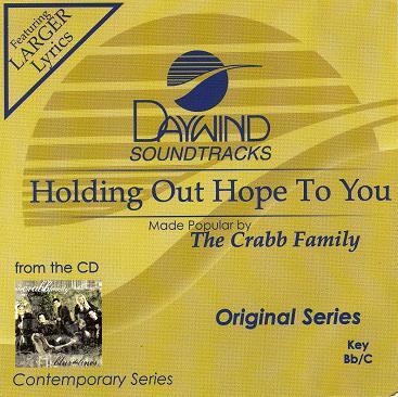 Holding Out Hope to You by The Crabb Family (119750)