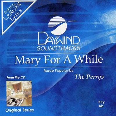 Mary for a While by The Perrys (119776)