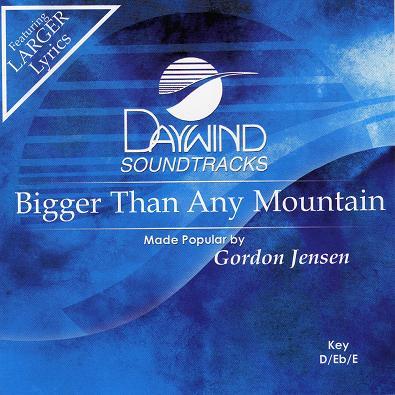 Bigger than Any Mountain by Gordon Jensen (119788)