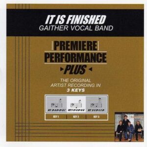 It Is Finished by Gaither Vocal Band (119887)