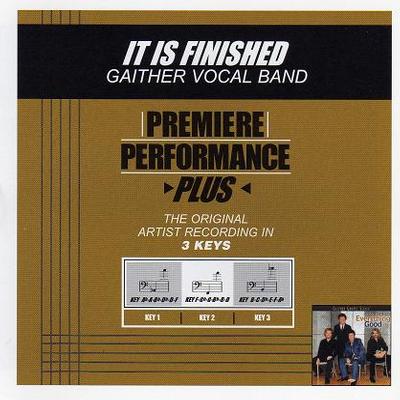 It Is Finished by Gaither Vocal Band (119887)
