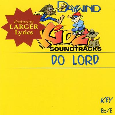 Do Lord by Daywind Kidz (119942)