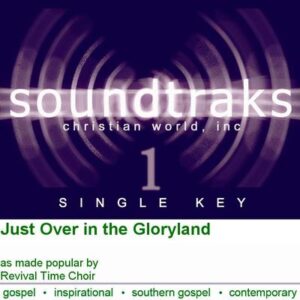 Just over in the Gloryland by Revival Time Choir (119952)