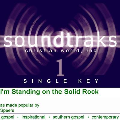 I'm Standing on the Solid Rock by Speers (119972)