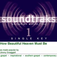 How Beautiful Heaven Must Be by Jimmy Swaggart (119992)