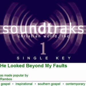 He Looked Beyond My Faults by The Rambos (120028)