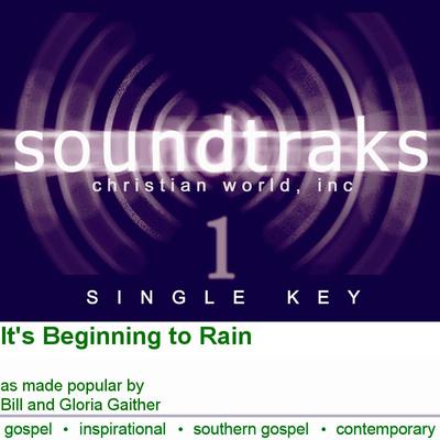 It's Beginning to Rain by Bill and Gloria Gaither (120086)